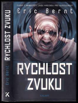 Eric Bernt: Rychlost zvuku