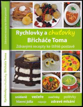 Rychlovky a chuťovky Břicháče Toma