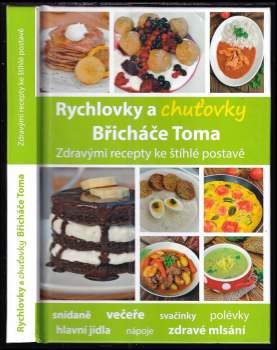 Rychlovky a chuťovky Břicháče Toma