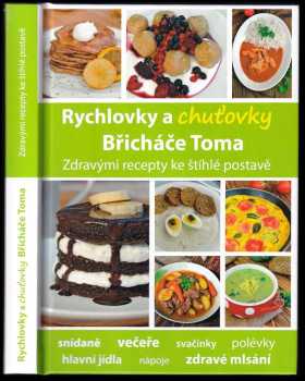 Rychlovky a chuťovky Břicháče Toma