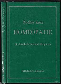 Elizabeth Hubbard-Wright: Rychlý kurs homeopatie