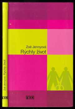 Rýchly život - Zoë Jenny (2004, Ikar) - ID: 457258