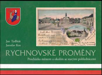 Jan Tydlitát: Rychnovské proměny