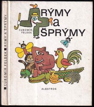 Ľubomír Feldek: Rýmy a šprýmy