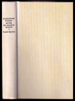 Alexandre Dumas: Rytíř de Maison-Rouge I.