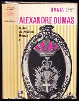 Alexandre Dumas: Rytíř de Maison-Rouge