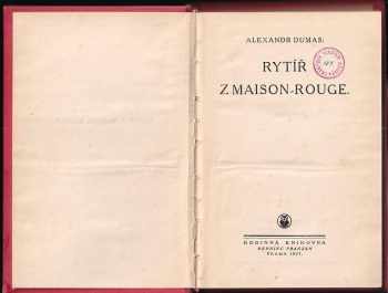 Alexandre Dumas: Rytíř z Maison-Rouge