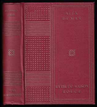 Alexandre Dumas: Rytíř de Maison Rouge - I. - II. díl