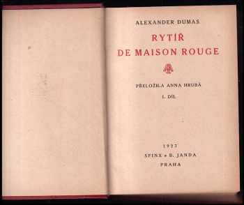 Alexandre Dumas: Rytíř de Maison Rouge - I. - II. díl