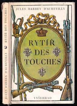 Jules Amédée Barbey d'Aurevilly: Rytíř des Touches