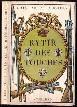 Jules Amédée Barbey d'Aurevilly: Rytíř des Touches