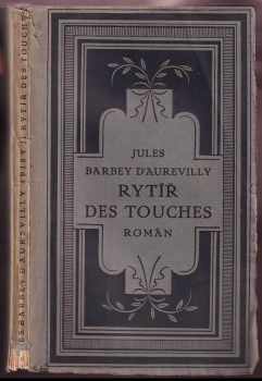 Jules Amédée Barbey d'Aurevilly: Rytíř des Touches
