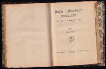 Václav Kraus: Rytíř loupežník - povídka z doby pěstního práva + Velitelova žena + Ohniví mužové + Olomah, pohlavár Chipewayů + Požár indiánského pohřebiště + Výstrahy mrtvého otce