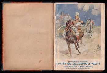 Alexandre Dumas: Rytíř se železnou pěstí