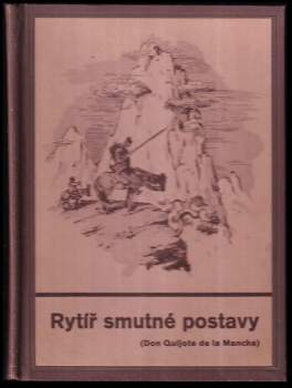 Miguel de Cervantes Saavedra: Rytíř smutné postavy