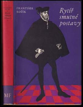 František Kožík: Rytíř smutné postavy
