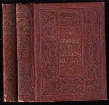 Alexandre Dumas: Rytíř z Maison-Rouge