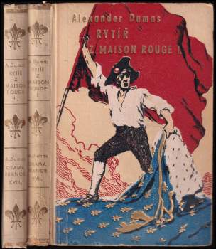 Alexandre Dumas: Rytíř z Maison Rouge
