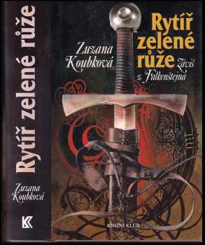 Rytíř zelené růže : Záviš z Falkenštejna