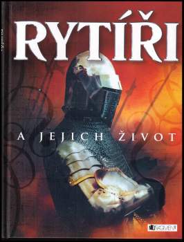 Rytíři a jejich život