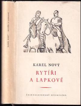 Karel Nový: Rytíři a lapkové
