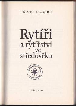 Jean Flori: Rytíři a rytířství ve středověku