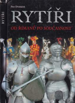 Petr Dvořáček: Rytíři