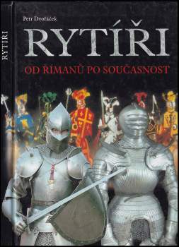 Petr Dvořáček: Rytíři