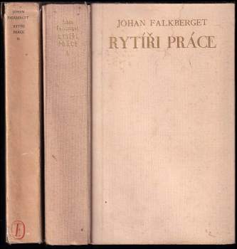 Johan Falkberget: Rytíři práce