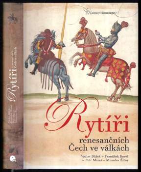 Rytíři renesančních Čech ve válkách