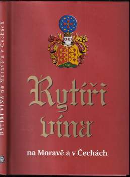 Rytíři vína na Moravě a v Čechách