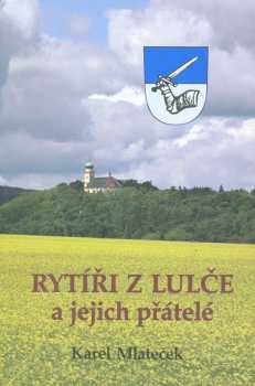 Rytíři z Lulče a jejich přátelé