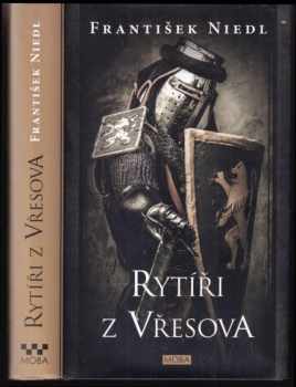 František Niedl: Rytíři z Vřesova