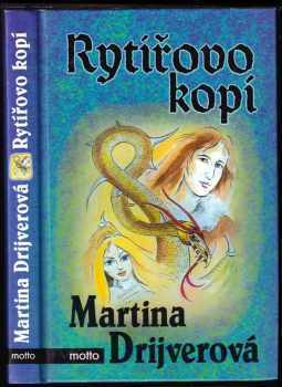 Martina Drijverová: Rytířovo kopí