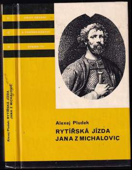 Rytířská jízda Jana z Michalovic : příběh z doby gotické - Alexej Pludek (1987, Albatros) - ID: 764898