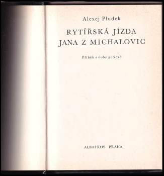 Alexej Pludek: Rytířská jízda Jana z Michalovic