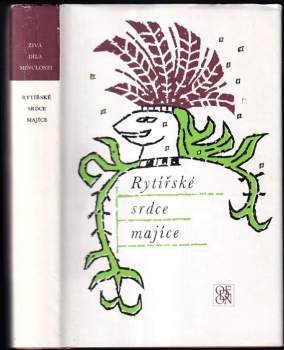 Rytířské srdce majíce