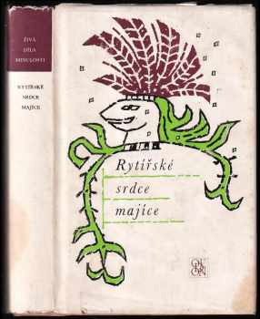 Rytířské srdce majíce