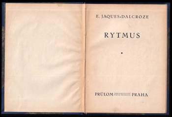 Émile Jaques-Dalcroze: Rytmus