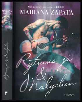 Mariana Zapata: Rytmus, já & Malychin