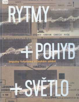 Rytmy + pohyb + světlo