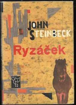 Ryzáček - Aloys Skoumal, John Steinbeck, Hana Skoumalová, Jitka Kolínská (1966, Státní nakladatelství dětské knihy) - ID: 155343