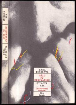 Hana Prošková: Rýže po charvátsku ; Stínová hra