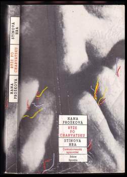 Hana Prošková: Rýže po charvátsku ; Stínová hra