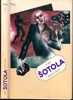 Jiří Šotola: Róza Rio