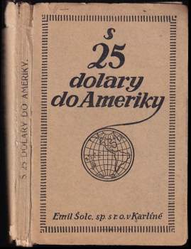 S 25 dolary do Ameriky