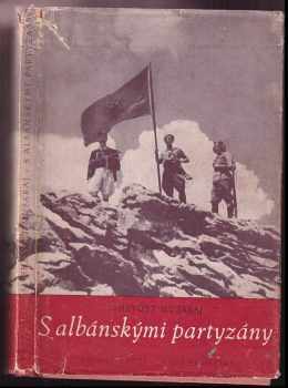 S albánskými partyzány : bojový deník I. úderné divise - Shevqet Musaraj (1951, Naše vojsko) - ID: 640617