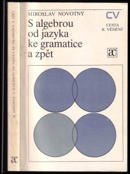 S algebrou od jazyka ke gramatice a zpět
