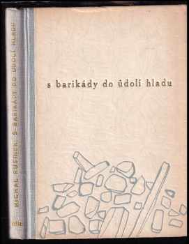 S barikády do údolí hladu
