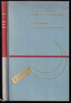 James Hilton: S Bohem, pane profesore!